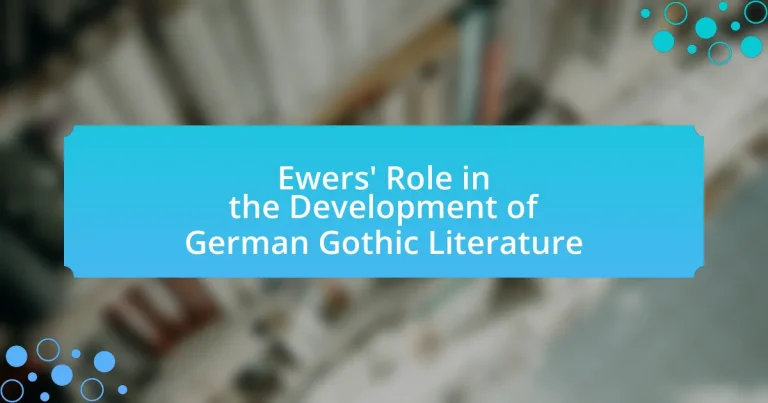 Ewers’ Role in the Development of German Gothic Literature