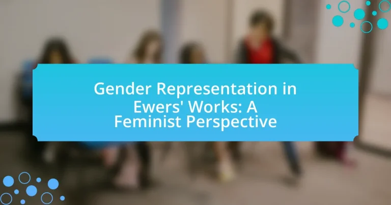 Gender Representation in Ewers’ Works: A Feminist Perspective