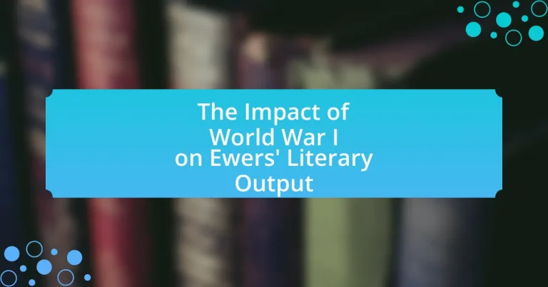 The Impact of World War I on Ewers’ Literary Output