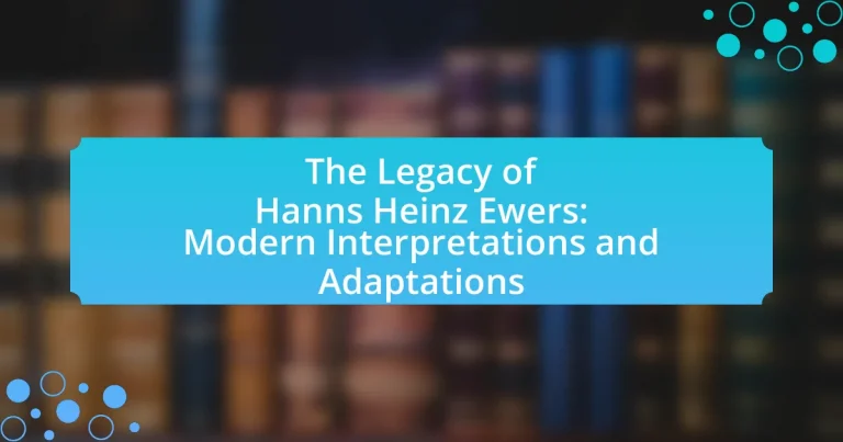 The Legacy of Hanns Heinz Ewers: Modern Interpretations and Adaptations