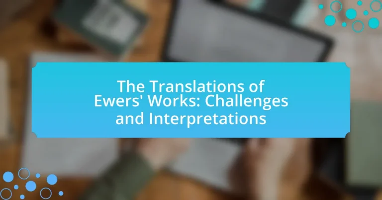 The Translations of Ewers’ Works: Challenges and Interpretations